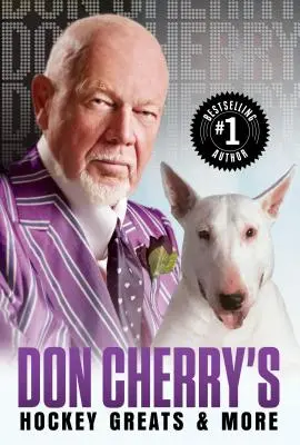 Don Cherry hokis nagyjai és még sok minden más - Don Cherry's Hockey Greats and More