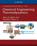 A vegyészmérnöki termodinamika alapjai, Si kiadás - Fundamentals of Chemical Engineering Thermodynamics, Si Edition