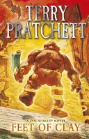 Feet Of Clay - (Discworld Novel 19): a BBC The Watch című sorozatát ihlető bestsellerből. - Feet Of Clay - (Discworld Novel 19): from the bestselling series that inspired BBC's The Watch