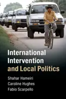 Nemzetközi beavatkozás és helyi politika - International Intervention and Local Politics