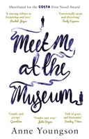 Találkozzunk a múzeumban - A 2018-as Costa First Novel Award shortlistájára került. - Meet Me at the Museum - Shortlisted for the Costa First Novel Award 2018