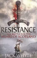 Ellenállás - A Bátorszívűek krónikái - Resistance - The Bravehearts Chronicles