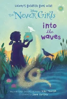 Never Girls #11: Into the Waves (Disney: The Never Girls)