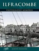 Ilfracombe - Fotográfiai emlékek - Ilfracombe - Photographic Memories