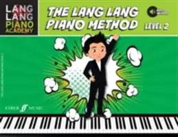 Lang Lang Piano Academy -- The Lang Lang Lang Piano Method: Level 2, könyv és online hanganyag - Lang Lang Piano Academy -- The Lang Lang Piano Method: Level 2, Book & Online Audio