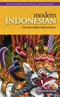 Modern indonéz-angol/angol-indonéz gyakorlati szótár - Modern Indonesian-English/English-Indonesian Practical Dictionary