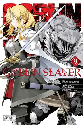 Goblin Slayer, 9. kötet (Manga) - Goblin Slayer, Vol. 9 (Manga)