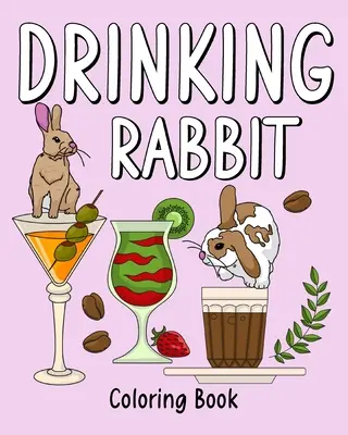 Ivó nyúl színező könyv - Drinking Rabbit Coloring Book