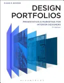 Design Portfolios: Bemutatás és marketing belsőépítészek számára - Design Portfolios: Presentation and Marketing for Interior Designers