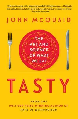 Ízletes: Az étkezés művészete és tudománya - Tasty: The Art and Science of What We Eat