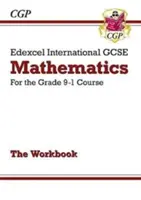 Edexcel International GCSE Matematika munkafüzet - a 9-1. évfolyamhoz - Edexcel International GCSE Maths Workbook - for the Grade 9-1 Course