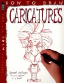 Hogyan rajzoljunk karikatúrákat - How To Draw Caricatures