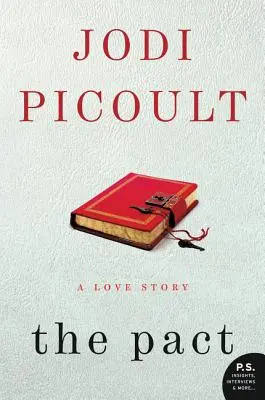 A paktum: A Love Story - The Pact: A Love Story