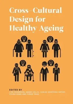 Interkulturális tervezés az egészséges öregedésért - Cross-Cultural Design for Healthy Ageing