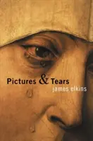 Képek és könnyek: A festmények előtt síró emberek története - Pictures & Tears: A History of People Who Have Cried in Front of Paintings