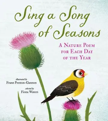 Énekelj egy dalt az évszakokról: Egy természeti vers az év minden napjára - Sing a Song of Seasons: A Nature Poem for Each Day of the Year