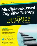 Mindfulness-alapú kognitív terápia kisokosoknak - Mindfulness-Based Cognitive Therapy for Dummies