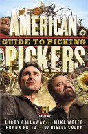 Amerikai szedők útmutatója a szedéshez - American Pickers Guide to Picking