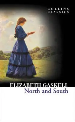 Észak és Dél (Collins Classics) - North and South (Collins Classics)