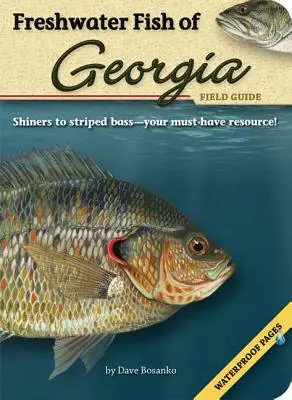 A georgiai édesvízi halak terepkalauza - Freshwater Fish of Georgia Field Guide