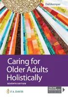 Az idősek holisztikus gondozása - Caring for Older Adults Holistically