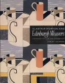 Alastair Morton és az Edinburgh Weavers: A modern művészet és a látomásos textíliák: Visionary Textiles and Modern Art - Alastair Morton and Edinburgh Weavers: Visionary Textiles and Modern Art