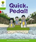 Oxford Reading Tree Biff, Chip and Kipper Stories Decode and Develop: Level 2: Quick, Pedal!