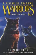 Warriors: A Vision of Shadows: Sötét éjszaka - Warriors: A Vision of Shadows: Darkest Night