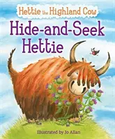 Rejtőzködő Hettie: A felföldi tehén, aki nem tud elbújni! - Hide-And-Seek Hettie: The Highland Cow Who Can't Hide!