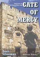 Az irgalom kapuja - Családi titkok és a modern Izrael története - Gate of Mercy - Family Secrets and the History of Modern Israel