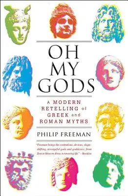 Ó, isteneim: A görög és római mítoszok modern átirata - Oh My Gods: A Modern Retelling of Greek and Roman Myths