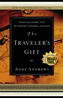 Az utazó ajándéka - Helyi nyomtatás (nemzetközi kiadás) - Hét döntés, amely meghatározza a személyes sikert - TRAVELER'S GIFT  - Local Print  (International Edition) - Seven Decisions that Determine Personal Success