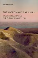 A szavak és a föld: izraeli értelmiségiek és a nacionalista mítosz - The Words and the Land: Israeli Intellectuals and the Nationalist Myth