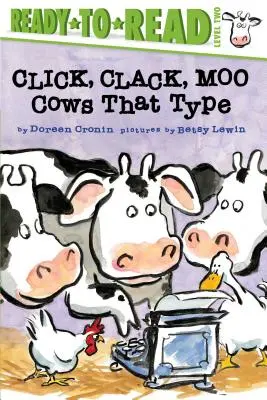 Click, Clack, Moo/Ready-To-Read Level 2: Cows That Type (Kattints, kattints, múúúú) - Click, Clack, Moo/Ready-To-Read Level 2: Cows That Type