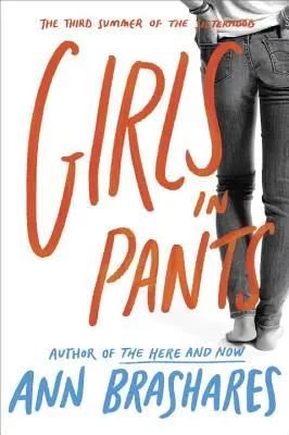 Lányok nadrágban: A Nővérek harmadik nyara - Girls in Pants: The Third Summer of the Sisterhood