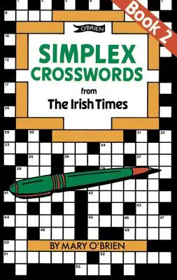 Simplex keresztrejtvények az Irish Timesból: 2. könyv: Az Irish Times-ból - Simplex Crosswords from the Irish Times: Book 2: From the Irish Times