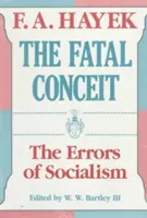 A végzetes csalódás, 1. rész: A szocializmus tévedései - The Fatal Conceit, 1: The Errors of Socialism