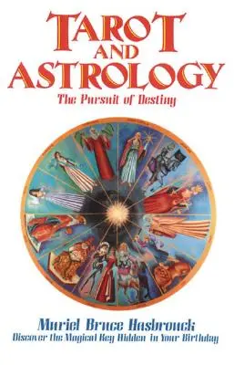 Tarot és asztrológia: A végzet keresése - Tarot and Astrology: The Pursuit of Destiny