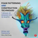 Hab mintázási és építési technikák: 2D-s minták 3D-s formákká alakítása - Foam Patterning and Construction Techniques: Turning 2D Designs Into 3D Shapes