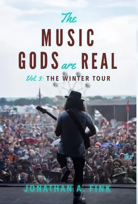 A zenei istenek valódiak: A téli turné - The Music Gods are Real: The Winter Tour