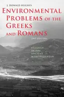 A görögök és rómaiak környezeti problémái: Ökológia az ókori mediterrán térségben - Environmental Problems of the Greeks and Romans: Ecology in the Ancient Mediterranean