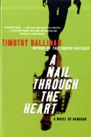 Egy szög a szívbe: Egy bangkoki regény - A Nail Through the Heart: A Novel of Bangkok