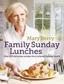 Mary Berry családi vasárnapi ebédjei - Mary Berry's Family Sunday Lunches