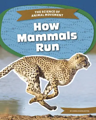 Hogyan futnak az emlősök - How Mammals Run