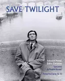 Save Twilight: Válogatott versek - Save Twilight: Selected Poems