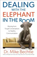 Az elefánttal a szobában: A nehéz beszélgetésektől az egészséges kommunikáció felé vezető út - Dealing with the Elephant in the Room: Moving from Tough Conversations to Healthy Communication