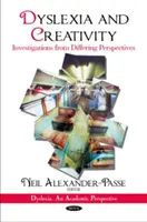 Diszlexia és kreativitás - Vizsgálatok különböző nézőpontokból - Dyslexia & Creativity - Investigations from Differing Perspectives