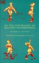 A katonai alkalmatlanság pszichológiájáról - On The Psychology Of Military Incompetence