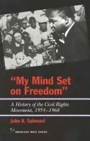 My Mind Set on Freedom: A polgárjogi mozgalom története, 1954-1968 - My Mind Set on Freedom: A History of the Civil Rights Movement, 1954-1968