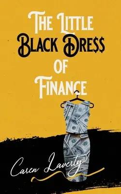 A pénzügyek kis fekete ruhája - The Little Black Dress of Finance